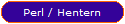 Perl / Hentern